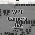 Implementing Live View in a WPF App for Basler Cameras (pylon SDK / C# / .NET 8)